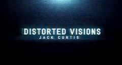 Distorted Visions by The 1914 and Jack Curtis （手品、マジック）