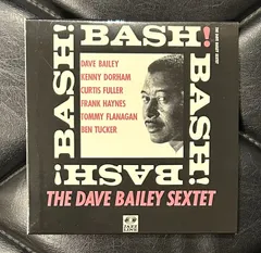 シ*ン様 Bash! The Dave Bailey Sextet レコード シ*ン様 Bash! The Dave Bailey Sextet レコード Bash! - The