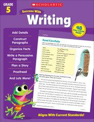 Scholastic Success with Writing Grade 5 Workbook