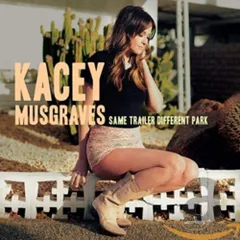 (CD)Same Trailer Different Park／KACEY MUSGRAVES