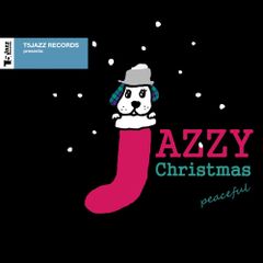T5Jazz Records presents: Jazzy Christmas/Peaceful (CD) (完全生産限定盤)