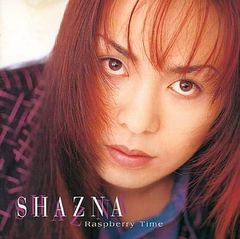 SHAZNA / Raspberry Time(廃盤)