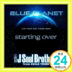 starting over [CD] 三代目 J Soul Brothers from EXILE TRIBE_02