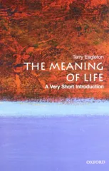 The Meaning of Life: A Very Short Introduction (Very Short Introductions)