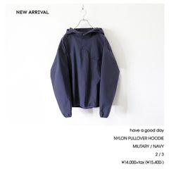 have a good day / NYLON PULLOVER HOODIE - NAVY　ハブアグッドデイ / ナイロン プルオーバー フーディ