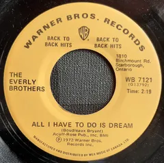 加7” The Everly Brothers All I Have To Do Is Dream / Bye Bye Love WB7121  /00080