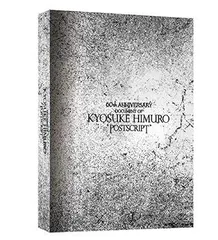 「DOCUMENT OF KYOSUKE HIMURO“POSTSCRIPT”」 60TH ANNIVERSARY「DOCUMENT OF KYOSUKE HIMURO“POSTSCRIPT