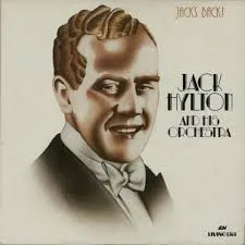 英LP Jack Hylton And His Orchestra Jacks Back! AJA5018 ASV, Living Era /00260