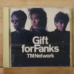 ハイブリッドDSD限定CD】TM NETWORK『Gift for Fanks』 ハイブリッドDSD限定CD】TM NETWORK『Gift for Fanks』