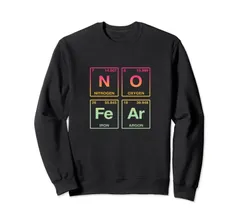 NO FEAR written in Periodic Table Elements トレーナー