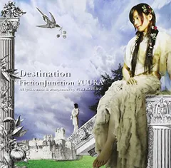 (CD)Destination／FictionJunction YUUKA