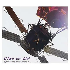 Spirit dreams inside-another dream- [Audio CD] L’Arc~en~Ciel; hyde and Hajime Okano