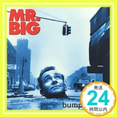バンプ・アヘッド [CD] MR.BIG_04