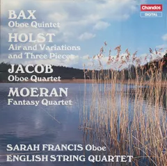 英LP Sarah Francis, English String  Bax, Holst, Jacob & Moeran: Music for Oboe & String ABRD1114 	CHANDOS /00400