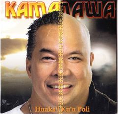 カマナヴァ Kamanawa ★ Huaka'i Ku'u Poli