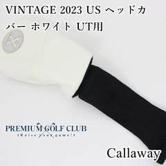 新品 キャロウェイ VINTAGE ヘッドカバー ホワイト UT ユーティリティ用 2025年継続 日本未発売USモデル！ [8751]