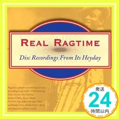 【送料無料】Real Ragtime: Disc Recordings From Heyday [CD] Various Artis