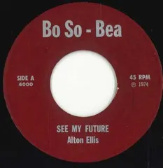 米7” Alton Ellis , Future All Star See My Future 4000 Bo So - Bea /00050