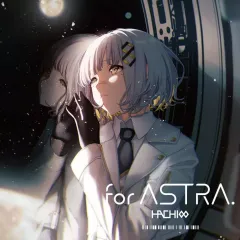 【中古】アニメ系CD HACHI / for ASTRA.[通常盤]