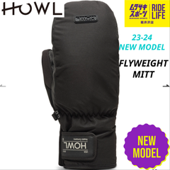 【ムラスポ公式】HOWL　FLYWEIGHT MITT（BK）　23-24　NEW　グローブ　スノーボード　30％OFF