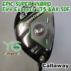 ユーティリティ キャロウェイ EPIC SUPER HYBRID/Fire Express UT5 6AX