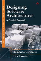 Designing Software Architectures: A Practical Approach (SEI Series in Software Engineering) [ハードカバー] Cervantes，Humberto; Kazman，Ri