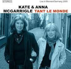 KATE & ANNA MCGARRIGLE:Tant Le Monde(CD)