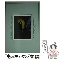 【中古】 FAMILIAR BIRDS OF NORTH AMERICA (THE AUDUBON SOCIETY POCKET GUIDES) / AnnH.Whitman / Alfred A.Knopf