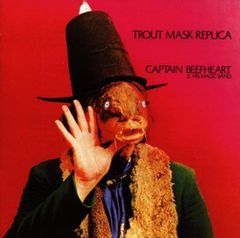 (CD)Trout Mask Replica／Captain Beefheart