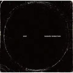 LP(30cm) / 渋谷すばる / 2021 (完全生産限定盤/LP盤)