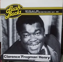 英7” Clarence frogman Henry But I Do / You Always Hurt The One You Love FBS19 PRT /00080