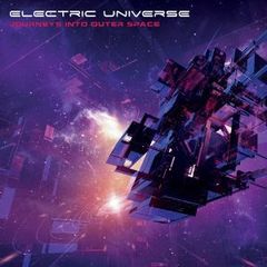 Electric Universe / Journeys Into Outer Space [Dacru]