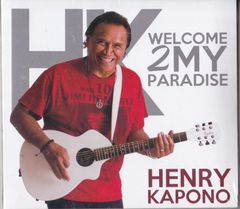 ヘンリー・カポノ Henry Kapono ★Welcome 2 My Paradise