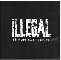 米CD Illegal Untold Truth 75444370022 Rowdy Records /00110のサムネイル