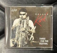 【ヨーロッパ盤CD】Roland Kirk「Three For The Festival」 ローランド・カーク