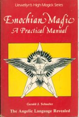 Gerald J. Schueler Enochian Magic: A Practical Manual PB