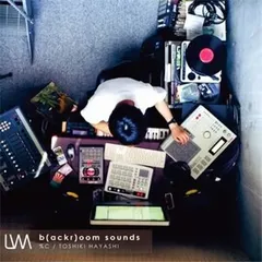 %C (PERCEE) TOSHIKI HAYASHI / b(ackr)oom sounds [2CD]