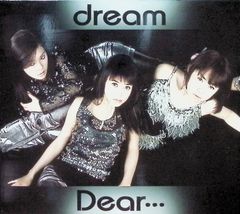 Dear・・・ / dream (CD)