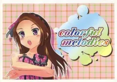 【中古】男性向一般同人誌 ≪アイドルマスター≫ colorful melodies / 和歌山夕 / うのはな / にけん