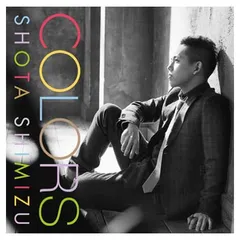 清水翔太 COLORS TOUR 2011(初回生産限定盤) [DVD] COLORS (+DVD)【初回限定盤】 : 清水翔太 | HMV&BOOKS online - SRCL