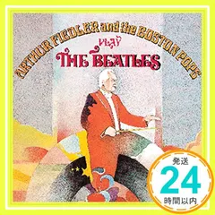 Play the Beatles [CD] Arthur Fiedler? Arthur Fiedler & Bosto アウトレット