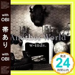 【帯あり】Another World [CD] w-inds.、 tetsuhiko、 中野定博; Koma2 Kaz_07