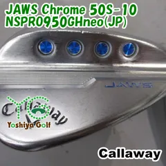 ウェッジ キャロウェイ JAWS Chrome 50S-10/NSPRO950GHneo(JP)/S/50