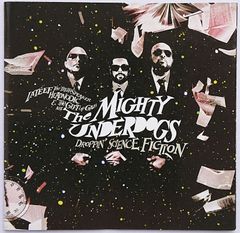 【中古】THE MIGHTY UNDERDOGS ザ・マイティ・アンダードッグズ　／　DROPPIN' SCILENCE FICTION〔輸入盤CD〕