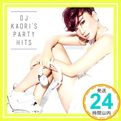 DJ KAORI’S PARTY HITS [CD] オムニバス、 エリー・ゴールディング、 DJ KAORI、 マックス・マーティン、 サバン・コテチャ、 イリヤ・サルマンデ、 アリ・パヤミ、 トーヴ・ロー、 デイヴ・ホール、 マジソン・ケビン; _02