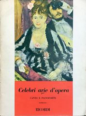 有名なオペラ・アリア集 (声楽+ピアノ)輸入楽譜 Italian, Celebri arie d'opera リコルディ/Ricordi 洋書