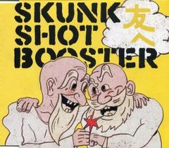 【中古】友へ / SKUNK SHOT BOOSTER（帯無し）