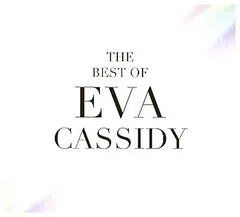 BEST OF EVA CASSIDY