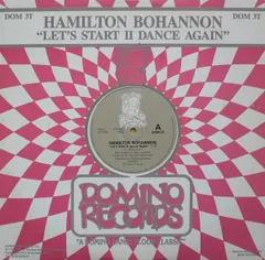 英12” Hamilton Bohannon Lets Start II Dance Again DOM3T Domino Records /00250