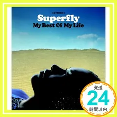 My Best Of My Life [CD] Superfly_04
